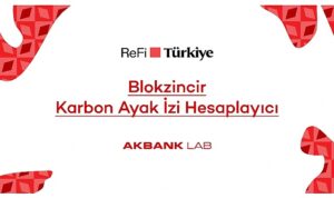 akbank-labden-refi-turkiye-platformuna-ozel-blokzincir-karbon-ayak-izi-hesaplayici-d7rMXz3e.jpg
