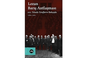 lozan-baris-antlasmasinin-yildonumunde-konuyla-ilgili-en-kapsamli-calisma-lozan-baris-antlasmasi-100-yilinda-taraflarin-bakisiyla-sizlerle.jpg