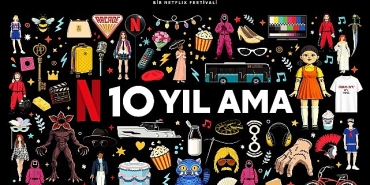 netflix-turkiyedeki-10-yilini-izmir-istanbul-ve-ankarada-gerceklesecek-fan-etkinlikleriyle-kutluyor.jpg