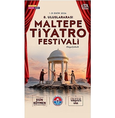 8. Uluslararası Maltepe Tiyatro Festivali başlıyor!